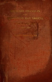 Cover of: Benjamin Franklin and Catharine Ray Greene | Benjamin Franklin