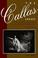 Cover of: Callas Legacy, The
