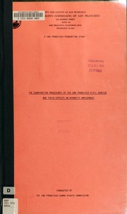 Cover of: The examination procedures of the San Francisco Civil Service and their effects on minority employment