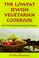 Cover of: The Lowfat Jewish Vegetarian Cookbook