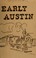 Cover of: Early Austin