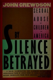 Cover of: By silence betrayed: sexual abuse of children in America