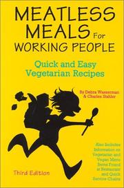 Cover of: Meatless meals for working people: quick and easy vegetarian recipes