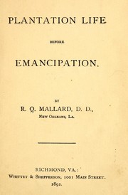 Cover of: Plantation life before emancipation. by R. Q. Mallard