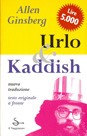 Cover of: Urlo & Kaddish (Howl & Kaddish): nuova traduzione testo originale a fronte