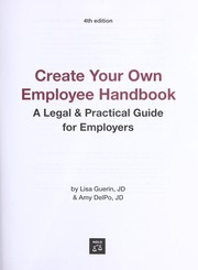 Cover of: Create your own employee handbook: a legal and practical guide