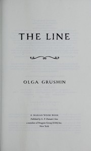 Cover of: The line by Olga Grushin