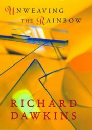Cover of: Unweaving the Rainbow by Richard Dawkins