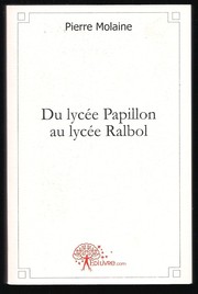 Cover of: Du lycée Papillon au lycée Ralbol