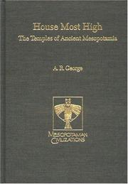 Cover of: House Most High: The Temples of Ancient Mesopotamia (Mesopotamian Civilizations, Vol 5)