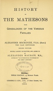 Cover of: History of the Mathesons, with genealogies of the various branches. [With plates, including a portrait, and illustrations.]