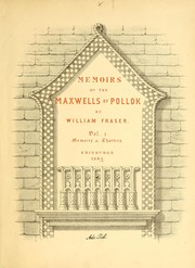 Cover of: Memoirs of the Maxwells of Pollok. [With plates, including portraits and facsimiles and illustrations.]