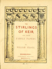 Cover of: The Stirlings of Keir, and their family papers. [With plates, including portraits and facsimiles.] by Fraser, William Sir
