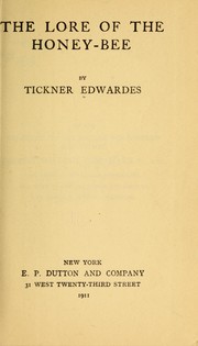 Cover of: The lore of the honey-bee by Tickner Edwardes