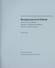 Cover of: Reusing America's schools: a guide for local officials, developers, neighborhood residents, planners, and preservationists