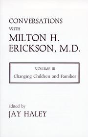 Cover of: Conversations with Milton H. Erickson, Volume III: Changing Children and Families (Norton Professional Books)