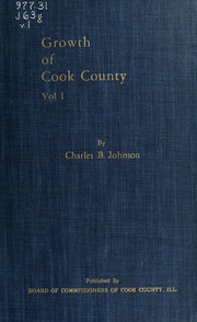 Cover of: Growth of Cook County | Charles B. Johnson