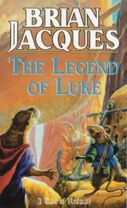 Cover of: The Legend of Luke (Redwall Ser.) by Brian Jacques