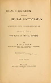 Cover of: Ideal suggestion through mental photography: a restorative system for home and private use