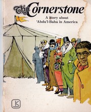 Cover of: The Cornerstone: A Story About 'Abdu'L-Baha in America