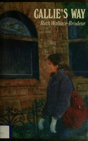 Cover of: Callie's Way by Ruth Wallace-Brodeur