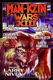Man-Kzin wars XIII by Larry Niven, Hal Colebatch, Alex Hernandez