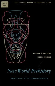 Cover of: New world prehistory: archaeology of the American Indian