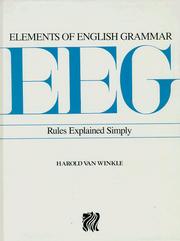 Cover of: Elements of English grammar | Harold Van Winkle