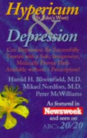 Cover of: Hypericum (St. John's Wort) and Depression by Peter McWilliams, Mikael Nordfors, Harold H. Bloomfield