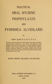 Cover of: Practical oral hygiene: prophylaxis and pyorrhea alveolaris.