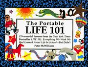 Cover of: The portable life 101: 179 essential lessons from the New York Times besteller Life 101 : everything we wish we had learned in life in school--but didn't