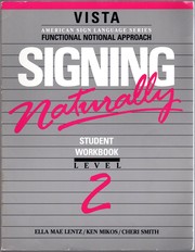 Cover of: Signing Naturally, Level 2 (Workbook & DVD) by Ken Mikos, Cheri Smith, Ella Mae Lentz