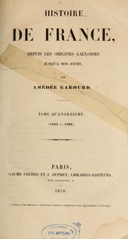 Cover of: Histoire de France, depuis les origines gauloises jusqu'à nos jours