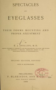 Cover of: Spectacles and eyeglasses, their forms, mounting, and proper adjustment