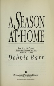 A season at home by Debbie Barr