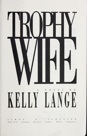 Cover of: Trophy wife: a novel