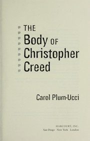 Cover of: The body of Christopher Creed by Carol Plum-Ucci
