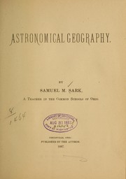 Astronomical geography by Samuel M. Sark