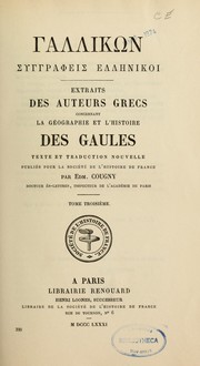 Cover of: Gallikōn syggrapheis hellenikoi.: Extraits des auteurs grecs concernant la géographie et l'histoire des Gaules