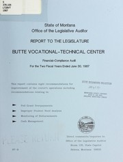 Cover of: Butte Vocational-Technical Center, financial-compliance audit for the two fiscal years ended June 30, 1987 by Montana. Legislature. Office of the Legislative Auditor