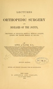 Cover of: Lectures on orthopedic surgery and diseases of the joints: delivered at Bellevue hospital medical college, during the winter session of 1874-1875.