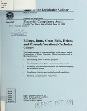 Cover of: Billings, Butte, Great Falls, Helena, and Missoula Vocational-Technical Centers: financial-compliance audit for the two fiscal years ended June 30, 1991