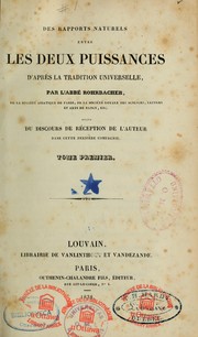 Cover of: Les rapports naturels entre les deux puissances d'après la tradition universelle by René François Rohrbacher