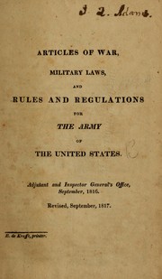 Cover of: Articles of war, military laws, and rules and regulations for the Army of the United States