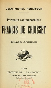 Cover of: Portraits contemporains: Francis de Croisset ; étude critique