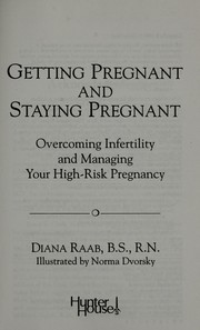 Cover of: Getting pregnant and staying pregnant by Diana Raab