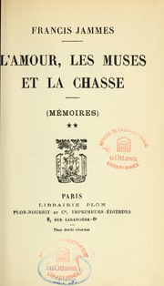 Cover of: L'amour, les muses et la chasse by Francis Jammes