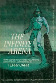 The Infinite arena by Terry Carr (editor)
