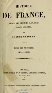 Cover of: Histoire de France, depuis les origines gauloises jusqu'à nos jours