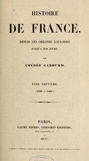 Cover of: Histoire de France, depuis les origines gauloises jusqu'à nos jours